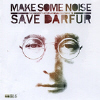 Make Some Noise (The Campaign to Save Darfur)